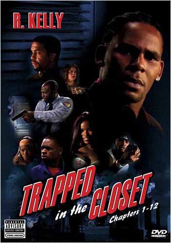 R. KELLY TRAPPED IN THE CLOSET CHAPTERS 1-12 *NEW DVD**